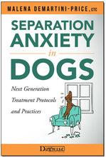 Separation Anxiety in Dogs: Next Generation Treatment Protocols and Practices
